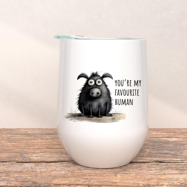 YOU’RE MY FAVOURITE HUMAN | WINE TUMBLER