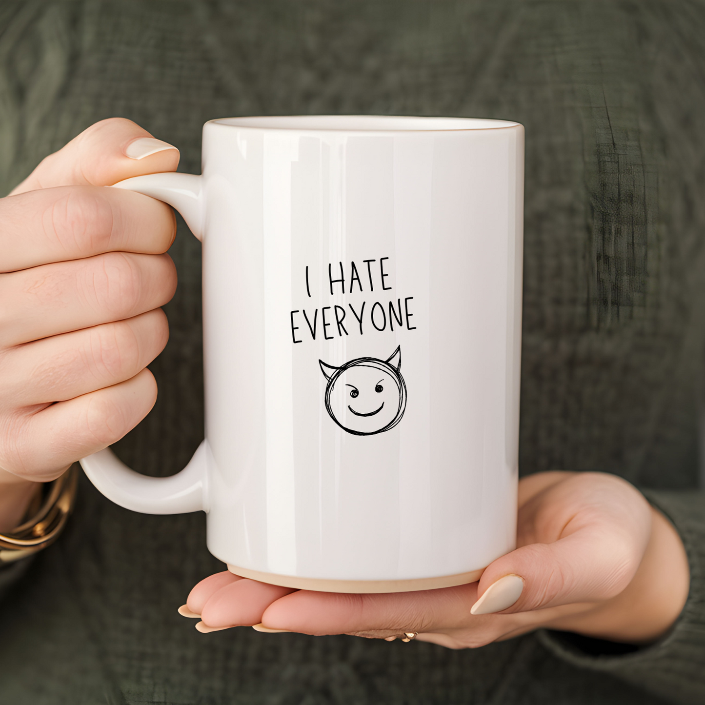 I HATE EVERYONE | MUG