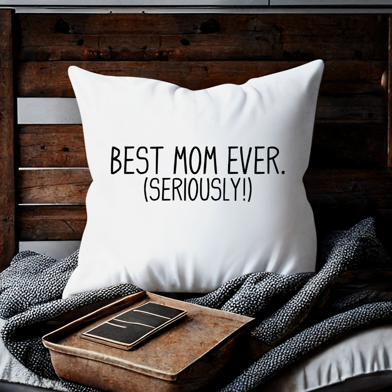 BEST MOM EVER | PILLOW