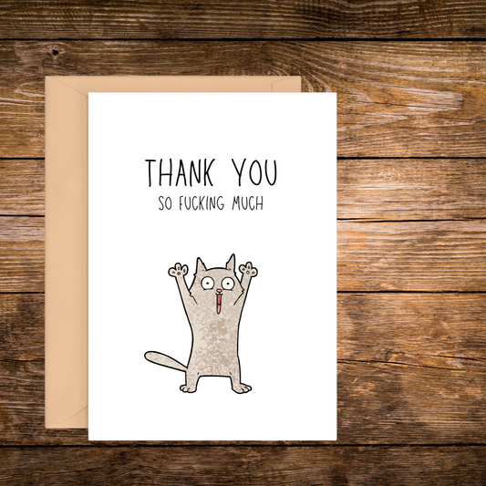 THANK YOU SO FUCKING MUCH | GREETING CARD