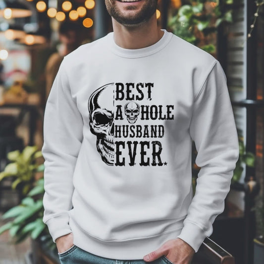BEST ASSHOLE HUSBAND EVER | SWEATER