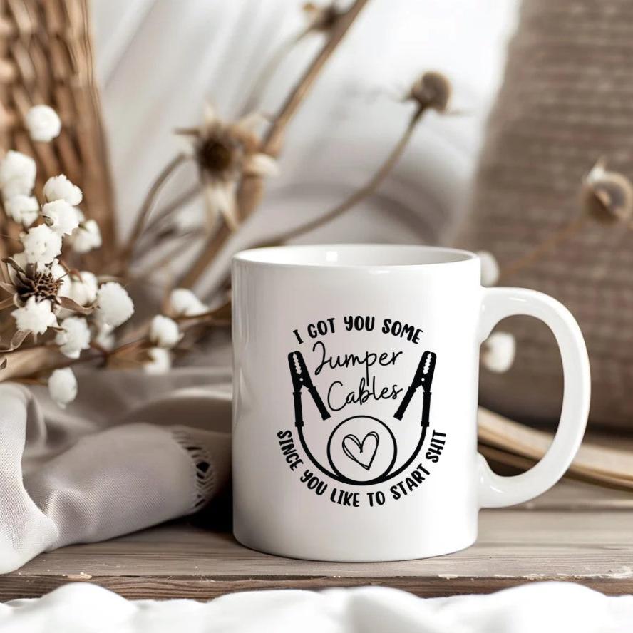 I GOT YOU SOME JUMPER CABLES | MUG