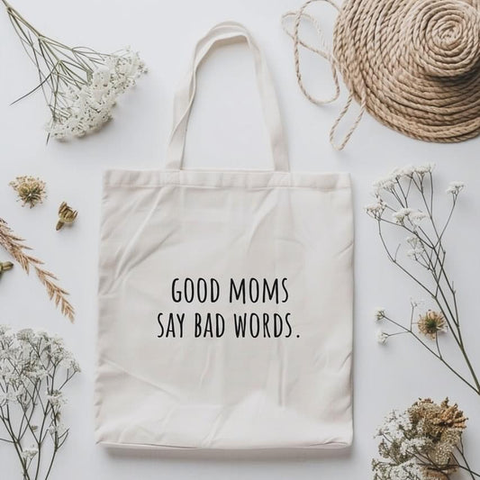 GOOD MOMS SAY BAD WORDS | CANVAS BAG