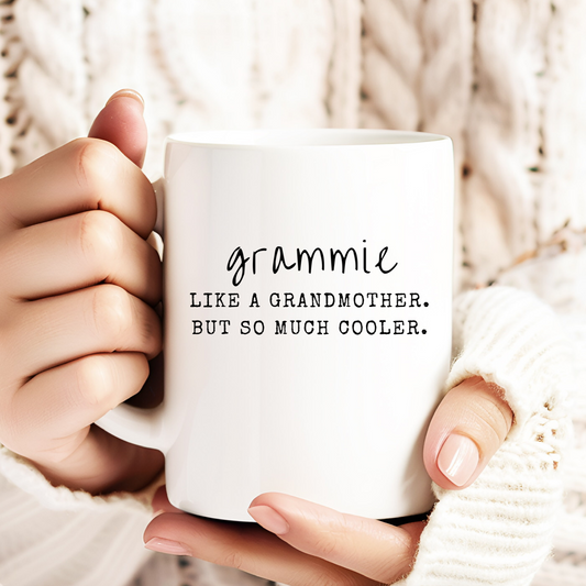 LIKE A GRANDMOTHER. BUT SO MUCH COOLER. | MUG